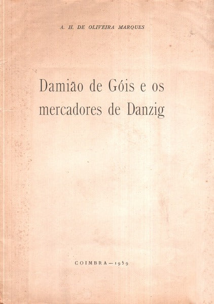 DAMIÃƒO DE GÃ“IS E OS MERCADORES DE DANZIG.