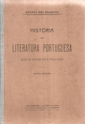 HISTÃ“RIA DA LITERATURA PORTUGUESA. [6.Âª EDIÃ‡ÃƒO]