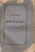 NOTICIA HISTORICA DO DUQUE DE PALMELLA.