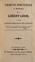 TRIBUTO PORTUGUEZ Aâ€™ MEMORIA DO LIBERTADOR.