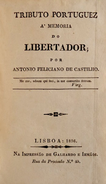 TRIBUTO PORTUGUEZ Aâ€™ MEMORIA DO LIBERTADOR.