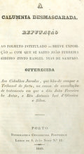 CALUMNIA (A) DESMASCARADA. [3 FOLHETOS]