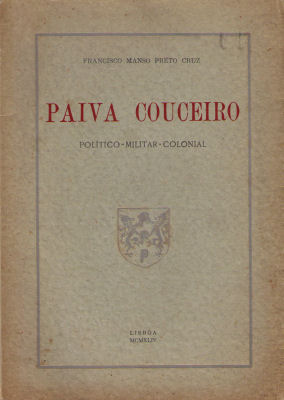 PAIVA COUCEIRO: POLITICO-MILITAR-COLONIAL.