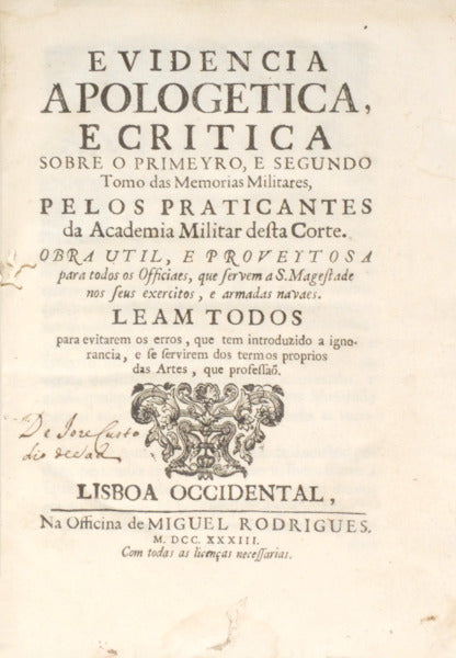 EVIDENCIA APOLOGETICA, E CRITICA SOBRE O PRIMEYRO, E SEGUNDO TOMO DAS MEMORIAS MILITARES,