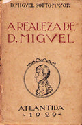 A REALEZA DE D. MIGUEL.