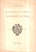 OS PROFESSORES DE FILOSOFIA DA UNIVERSIDADE DE Ã‰VORA 1559-1759.