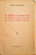 OS DIREITOS FUNDAMENTAIS DO HOMEM SOB O PONTO DE VISTA INTERNACIONAL.