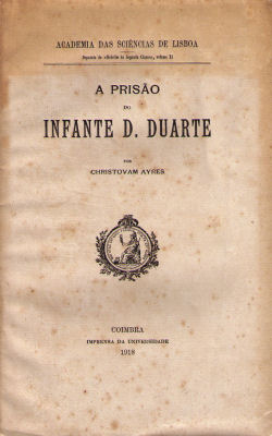 A PRISÃƒO DO INFANTE D. DUARTE.
