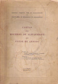 CARTAS DE MOUZINHO DE ALBUQUERQUE AO CONDE DE ARNOSO. [BROCHADO]