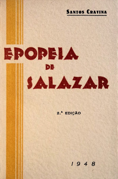EPOPEIA DE SALAZAR. [2.Âª EDIÃ‡ÃƒO]