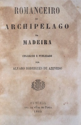 ROMANCEIRO DO ARCHIPELAGO DA MADEIRA.