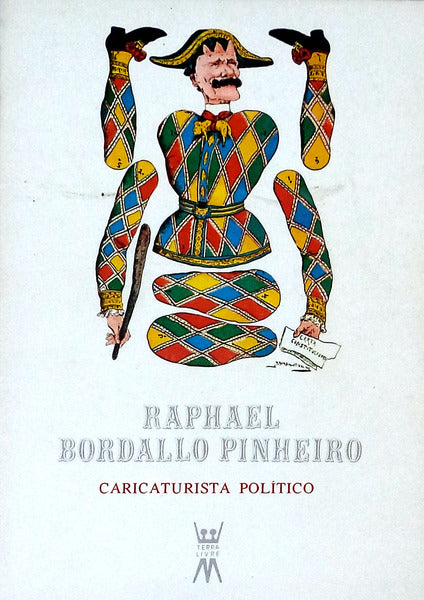 RAPHAEL BORDALLO PINHEIRO - CARICATURISTA POLÃTICO.