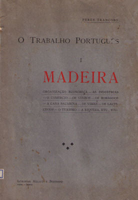 MADEIRA. O TRABALHO PORTUGUÃŠS I.