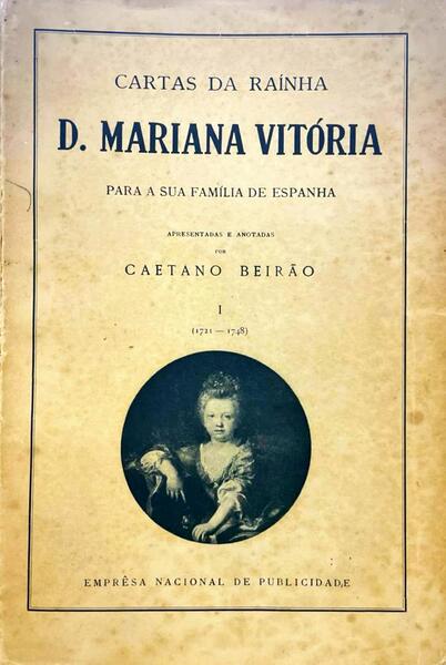 CARTAS DA RAÃNHA D. MARIANA VITÃ“RIA PARA A SUA FAMÃLIA DE ESPANHA.