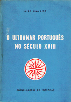 O ULTRAMAR PORTUGUÃŠS NO SÃ‰CULO XVIII (1700-1833).