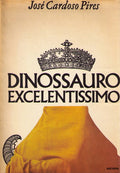 DINOSSAURO EXCELENTISSIMO. [3.Âª EDIÃ‡ÃƒO]
