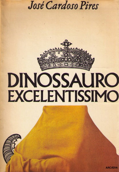DINOSSAURO EXCELENTISSIMO. [3.Âª EDIÃ‡ÃƒO]