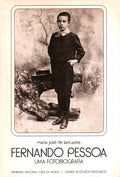 FERNANDO PESSOA. UMA FOTOBIOGRAFIA.