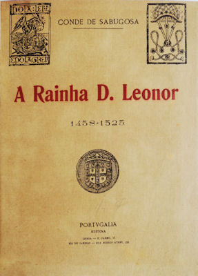 A RAINHA D. LEONOR 1458-1525.