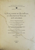 LE VOLCANISME DE Lâ€™ÃŽLE DE FAIAL ET Lâ€™Ã‰RUPTION DU VOLCAN DE CAPELINHOS.