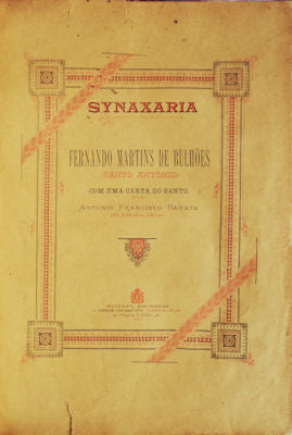 SYNAXARIA [NOTAS BIOGRÃFICAS E EFEMÃ‰RIDES DE SANTO ANTÃ“NIO].