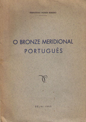 O BRONZE MERIDIONAL PORTUGUÃŠS.