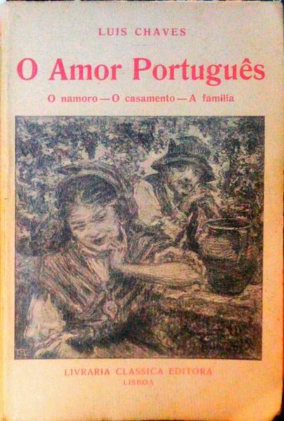 O AMOR PORTUGUÃŠS.