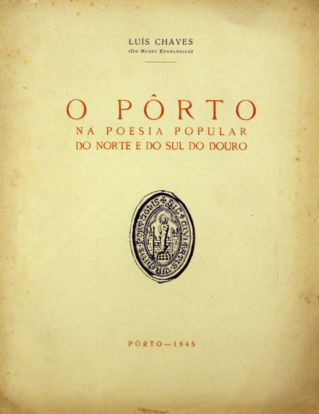 O PORTO NA POESIA POPULAR DO NORTE E DO SUL DO DOURO.