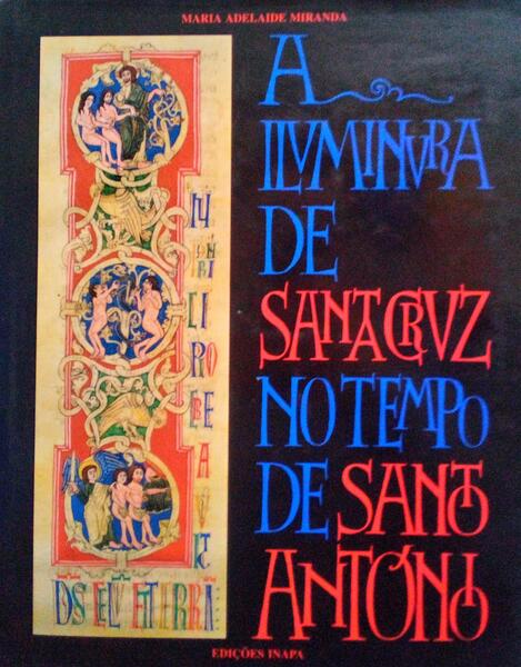 A ILUMINURA DE SANTA CRUZ NO TEMPO DE SANTO ANTÃ“NIO.