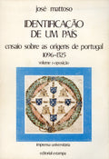 MATTOSO. (José) IDENTIFICAÇÃO DE UM PAÍS. [2 VOLS.]