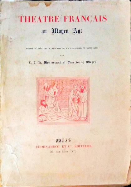 THÃ‰ATRE FRANÃ‡AIS AU MOYEN AGE.