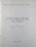 A POLÃTICA EXTERNA PORTUGUESA E A ALIANÃ‡A DEFENSIVA DE 1799 COM A RÃšSSIA.