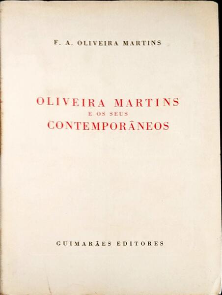 OLIVEIRA MARTINS E OS SEUS CONTEMPORANEOS.
