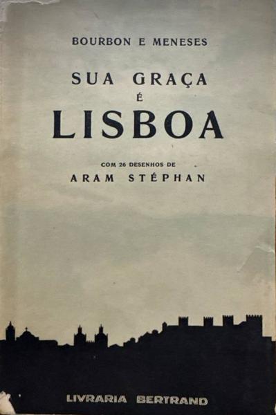 SUA GRAÃ‡A Ã‰ LISBOA.