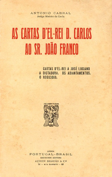 AS CARTAS Dâ€™EL REI D. CARLOS AO SR. JOÃƒO FRANCO.