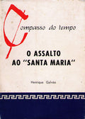 O ASSALTO AO â€™SANTA MARIAâ€™. [Ed. 1973]