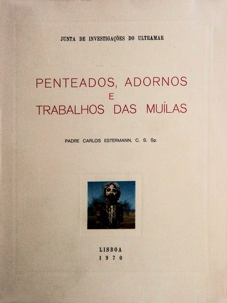 PENTEADOS, ADORNOS, E TRABALHOS DAS MUÃLAS.