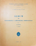 ÃLBUM DE PALEOGRAFIA E DIPLOMÃTICA PORTUGUESAS. [3.Âª EDIÃ‡ÃƒO - BROCHADO]