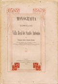 MONOGRAFIA DO CONCELHO DE VILLA REAL DE SANTO ANTONIO.