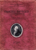 FRANCISCO BARTOLOZZI E OS SEUS DISCÃPULOS EM PORTUGAL.