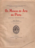 OS MUSEUS DE ARTE DO PÃ”RTO.