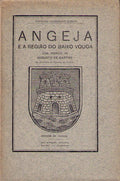 ANGEJA E A REGIÃƒO DO BAIXO VOUGA.