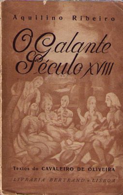 O GALANTE SÃ‰CULO XVIII. [2.Âª EDIÃ‡ÃƒO]