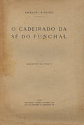 O CADEIRADO DA SÃ‰ DO FUNCHAL.