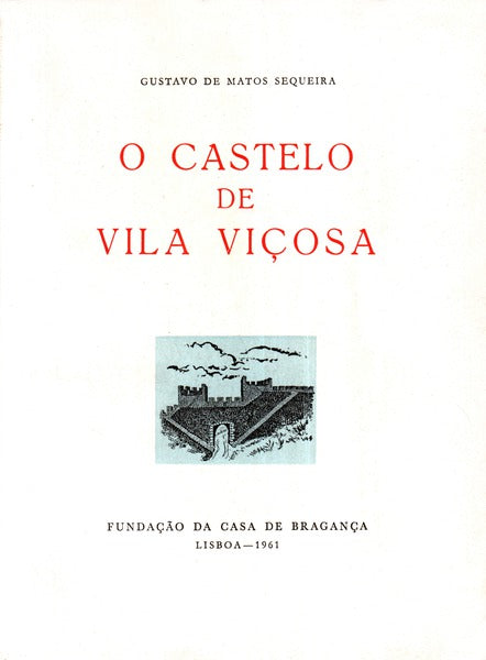 O CASTELO DE VILA VIÃ‡OSA.