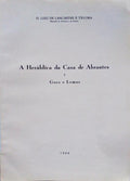 A HERÃLDICA DA CASA DE ABRANTES - I - GOES E LEMOS.