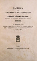 GALLERIA DOS VICE-REIS, E GOVERNADORES DA INDIA PORTUGUEZA.