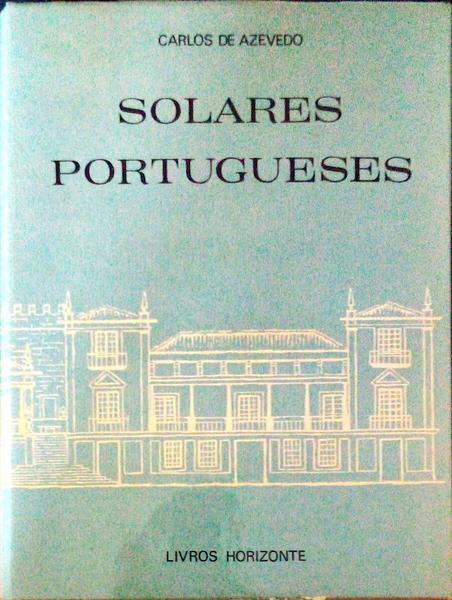 SOLARES PORTUGUESES. [LIVROS HORIZONTE - 1969]