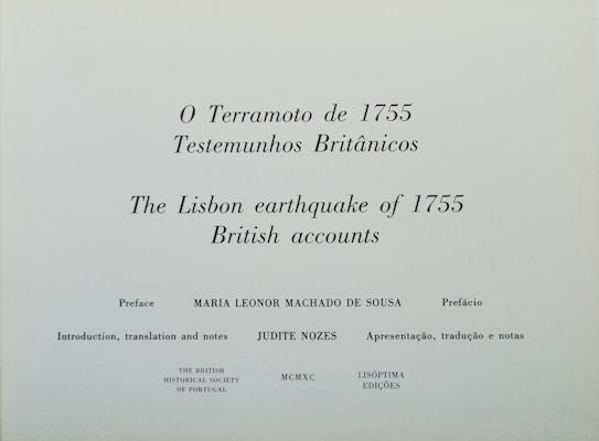 O TERRAMOTO DE 1755. TESTEMUNHOS BRITÃ‚NICOS. THE LISBON EARTHQUAKE OF 1755. BRITISH ACCOUNTS.