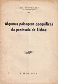 ALGUMAS PAÃSAGENS GEOGRÃFICAS DA PENÃNSULA DE LISBOA.